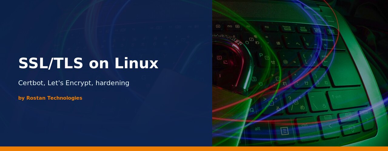 SSL/TLS Setup on Linux — Certbot, Let's Encrypt & Hardening