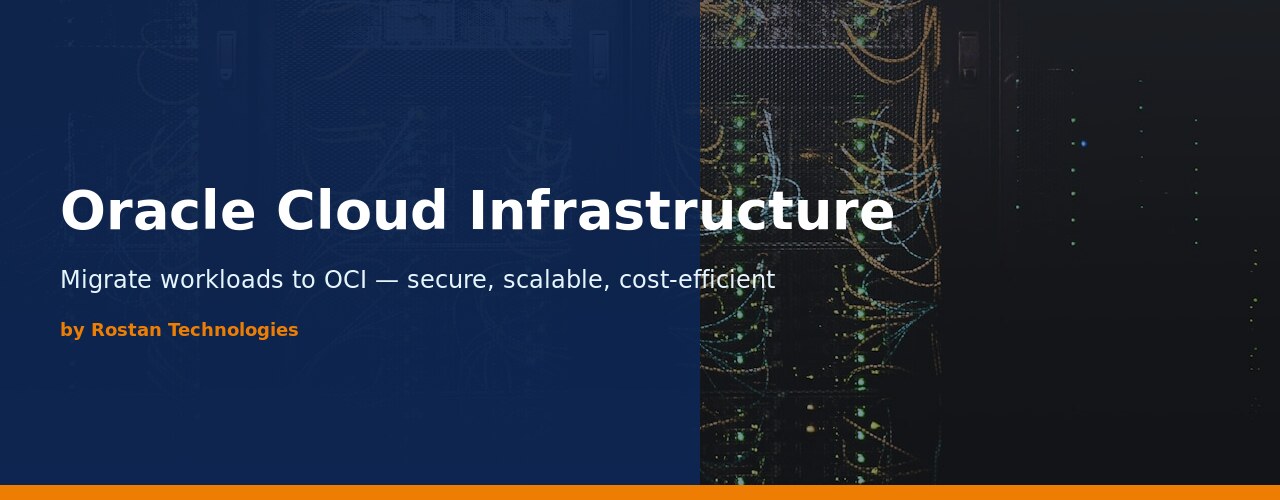 Oracle Cloud Infrastructure (OCI) — Migration & Operations