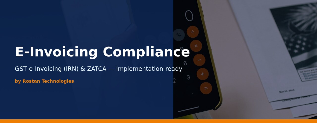 E-Invoicing Compliance — GST IRN (India) & ZATCA (Saudi Arabia)